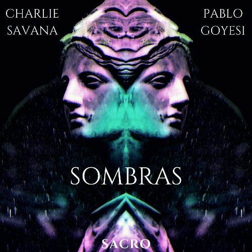  Charlie Savana & Pablo Goyesi - Sombras (2025) 