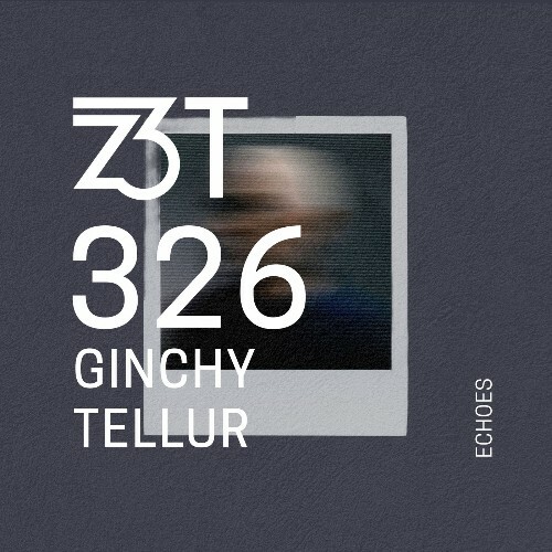Ginchy, Tellur — Echoes (2026)
