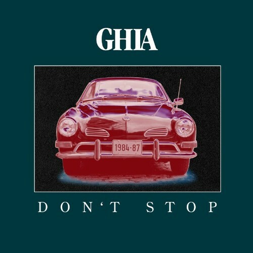  Ghia - Don't Stop (2023) 