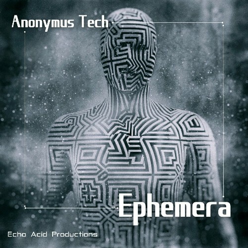 Anonymus Tech — Ephemera (2024)