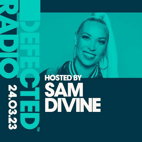  Sam Divine - Defected In The House (28 March 2023) (2023-03-28) 