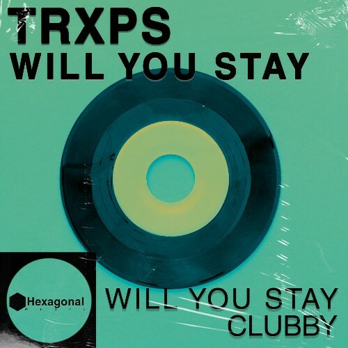 Trxps - Will You Stay (2025)