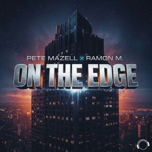  Pete Mazell x Ramon M. - On The Edge (2025) 