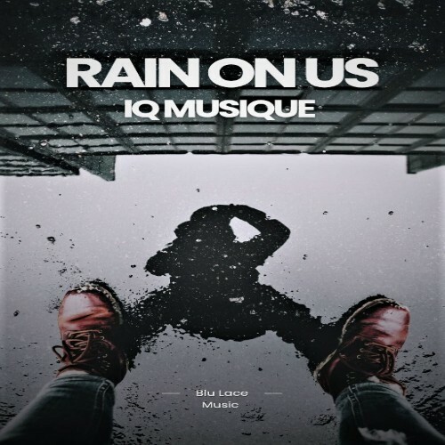  IQ Musique - Rain On Us (2025) 