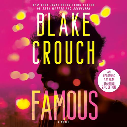 Famous (Blake Crouch) Famous (Blake Crouch)