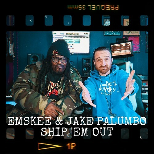  Emskee And Jake Palumbo - Ship Em Out (2024) 