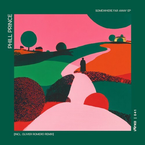  Phill Prince - Somewhere Far Away (Incl. Olivier Romero Remix) (2025) 