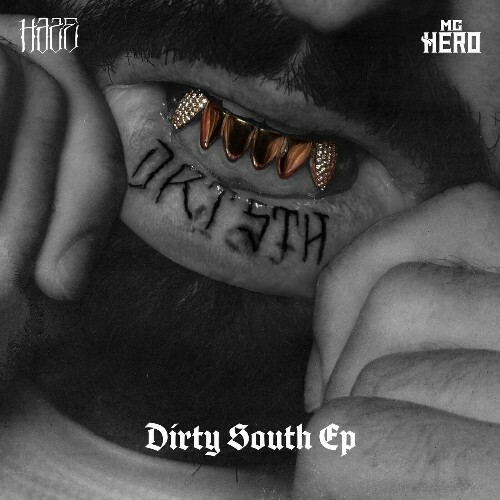  Haze, Mc Hero, Rapide, EAZ - Dirty South (2024) 