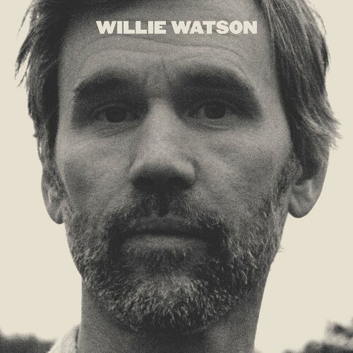  Willie Watson - Willie Watson (2024)  MEW84LT_o