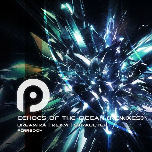  Dreamira & Rex.W - Echoes Of The Ocean (Remixes) (2026) 