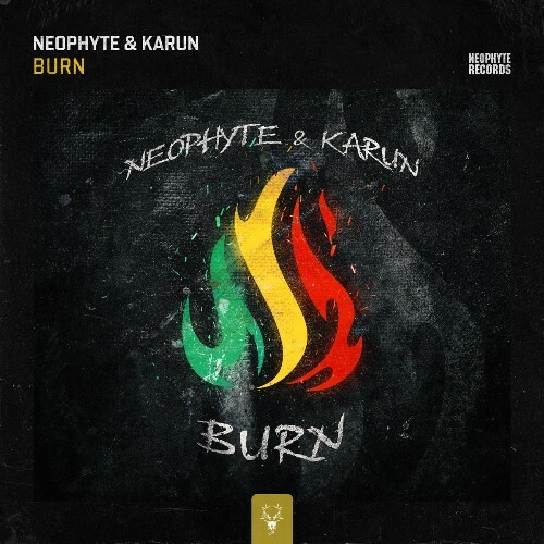  Neophyte & Karun - Burn (2024) 