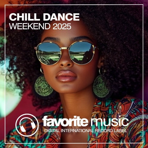  Chill Dance Weekend 2025 (2025) 