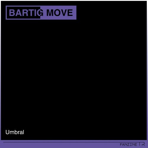  Bartig Move - Umbral (2025) 