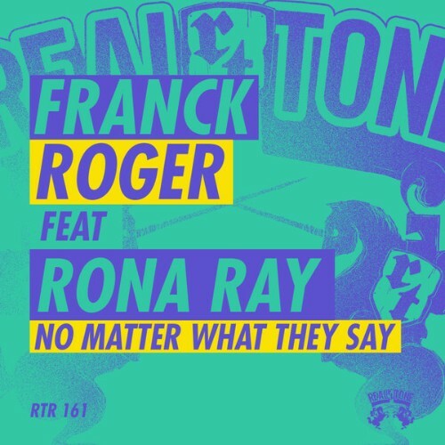  Franck Roger x Rona Ray - No Matter What They Say (2025) 