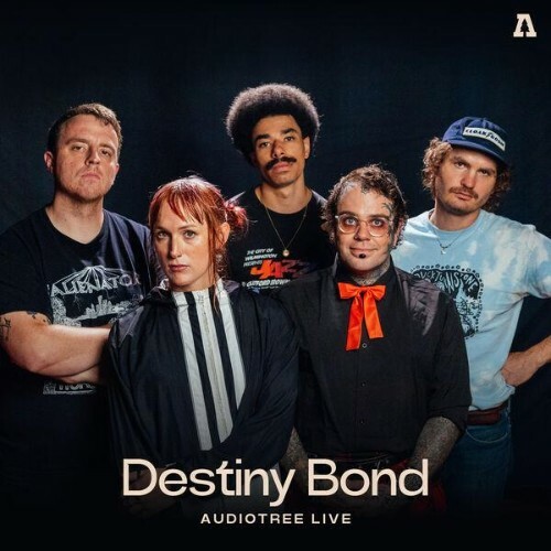  Destiny Bond - Destiny Bond On Audiotree Live (2026) 