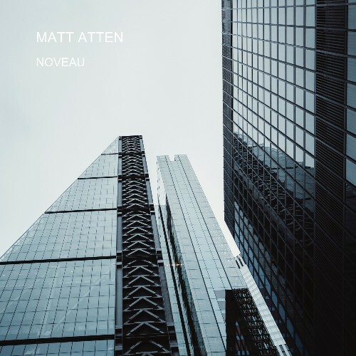  Matt Atten - Noveau (2026) 