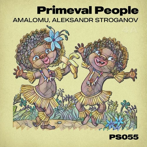  Amalomu & Aleksandr Stroganov - Primeval People (2024) 