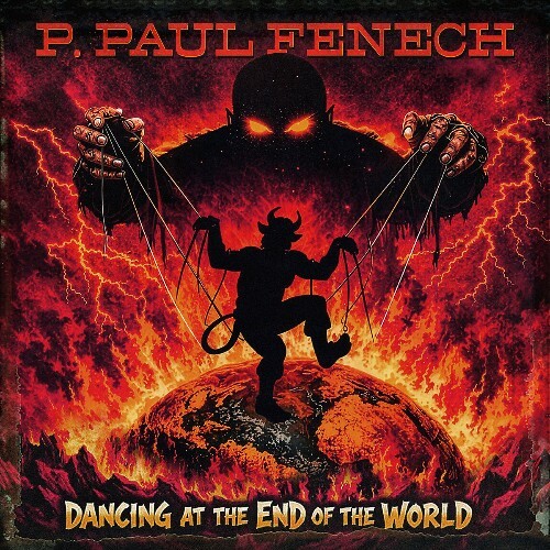  P. Paul Fenech - Dancing at the end of the world (2026) 