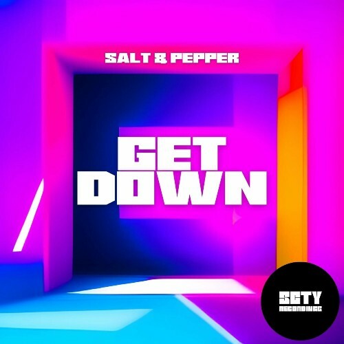  Salt & Pepper - Get Down (2024) 