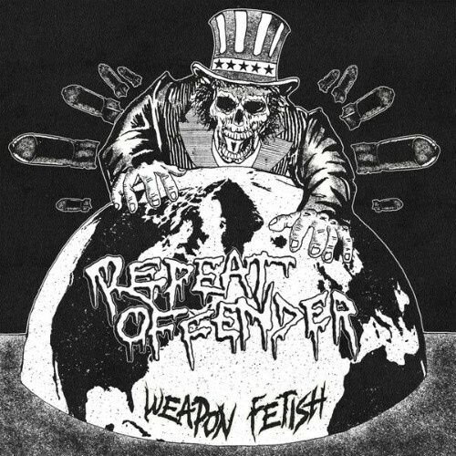 Repeat Offender — Weapon Fetish (2026)
