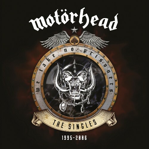  Mot&#246;rhead - We Take No Prisoners: The Singles 1995-2006 (2024) 