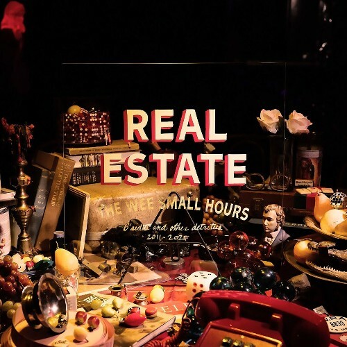 Real Estate - The Wee Small Hours: B-Sides and Other Detritus 2011-2025 (2025) 