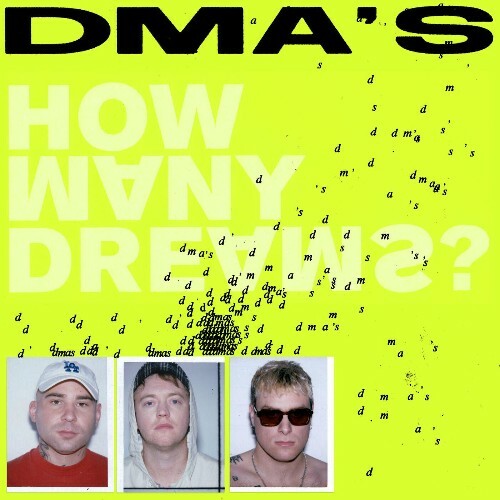 DMA'S - How Many Dreams? (2023)