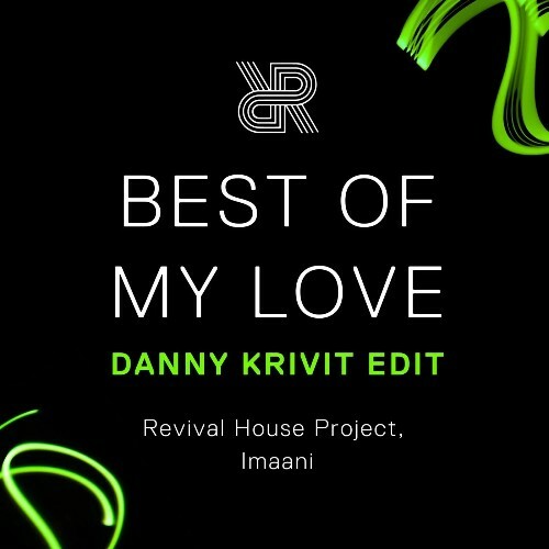  Revival House Project & Imaani - Best Of My Love (2025) 