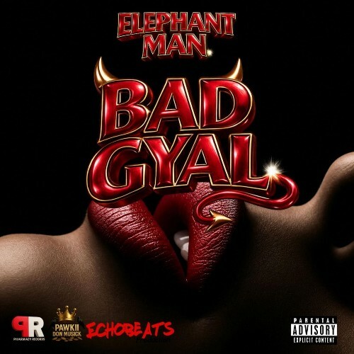  Elephant Man - Bad Gyal (2026) 