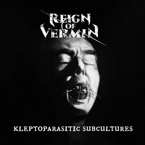  Reign of Vermin - Kleptoparasitic Subcultures (2024) 