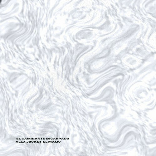 Alex Jockey & EL MAMU — El Caminante Escarpado (2026)
