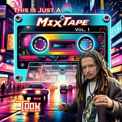  J-Toon - This Is Just A Mixtape Vol. 1 (2025) 