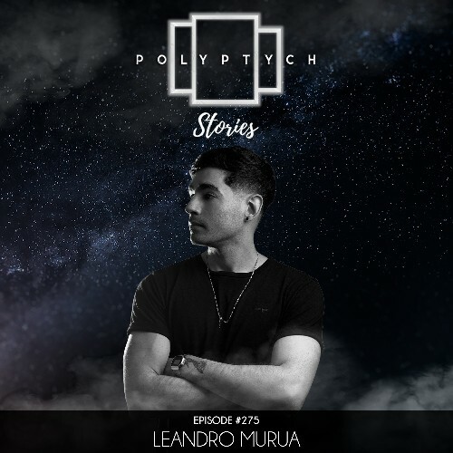  Leandro Murua - Polyptych Stories Episode 275 (2026-02-07) 