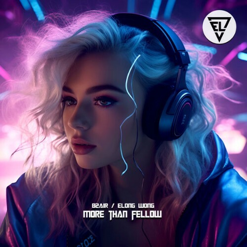  B2AIR x Elong Wong - More Then Fellow (2025) 
