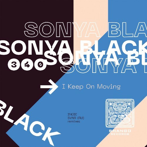 Sonya Black - I Keep On Moving (2026) Sonya Black - I Keep On Moving (2026)