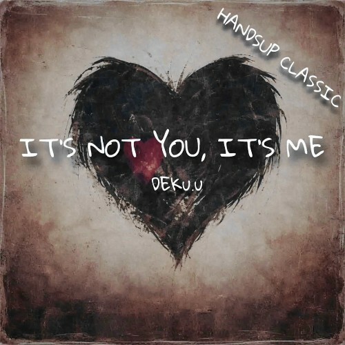  DEKu.u - It's Not You, It's Me (HandsUp Classic) (2026) 