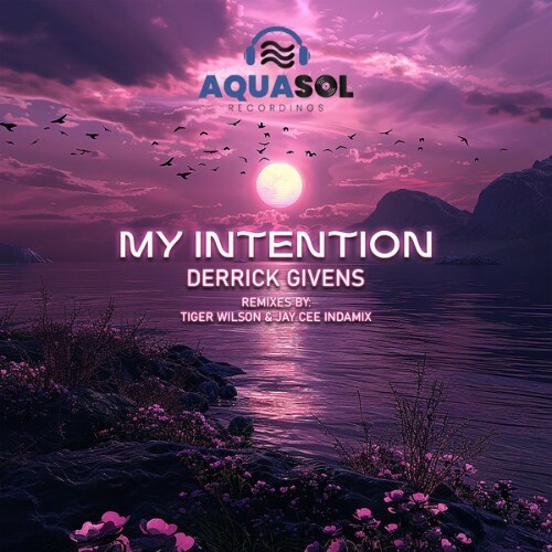  Derrick Givens - My Intention (The Remixes) (2025) 