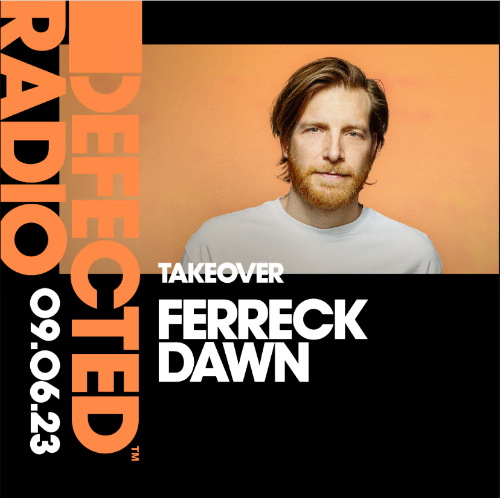  Ferreck Dawn - Defected In The House (13 June 2023) (2023-06-13) 