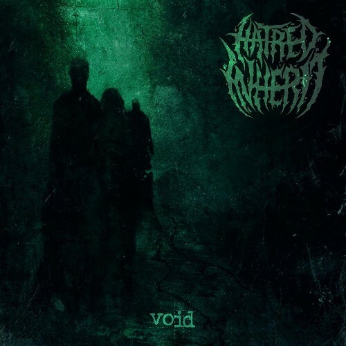 Hatred Inherit - Void (2025) Hatred Inherit - Void (2025)