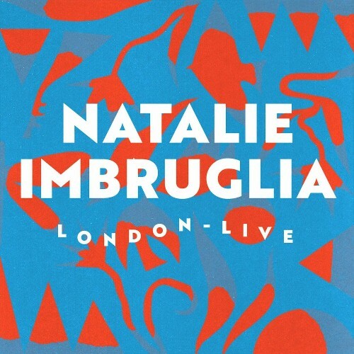  Natalie Imbruglia - London Live (2024) 