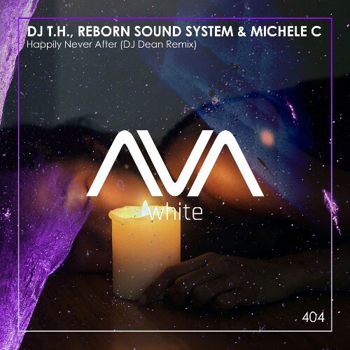 DJ T.H. & Reborn Sound System & Michele C - Happily Never After (DJ Dean Remix) (2026) DJ T.H. & Reborn Sound System & Michele C - Happily Never After (DJ Dean Remix) (2026)