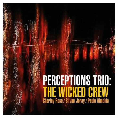  Perceptions Trio, Charley Rose - The Wicked Crew (2025) 