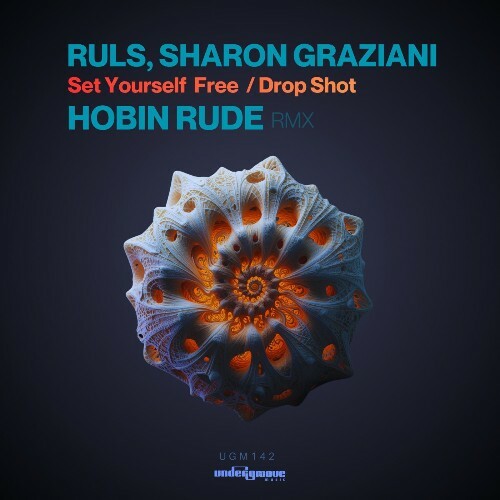  Ruls, Sharon Graziani - Set Yourself Free / Drop Shot (2026) 