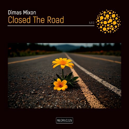 Dimas Mixon - Closed The Road (2024)