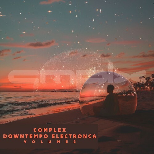  Complex Downtempo Electronica, Vol. 2 (2026) 