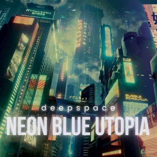  Deepspace - Neon Blue Utopia (2025) 