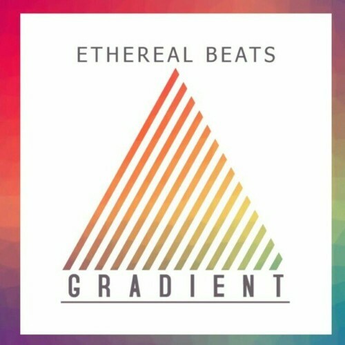  Ethereal Beats - Gradient (2025) 