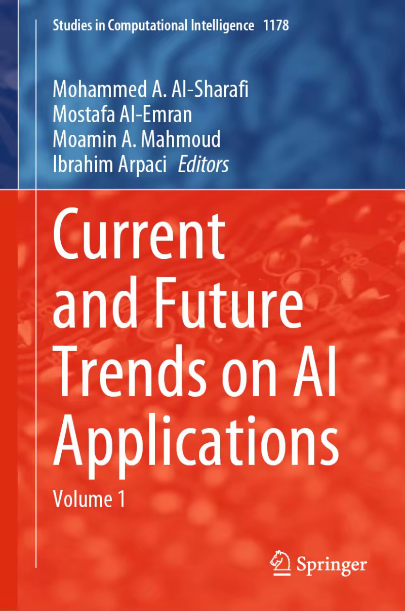 Current And Future Trends On AI Applications Volume 1 True EPUB (Mohammed A. Al-Sharafi, Mostafa Al-Emran, Moamin A. Mahmoud, Ibrahim Arpaci) Current And Future Trends On AI Applications Volume 1 True EPUB (Mohammed A. Al-Sharafi, Mostafa Al-Emran, Moamin A. Mahmoud, Ibrahim Arpaci)
