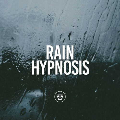  Rain Sounds - Rain Hypnosis (2023) 