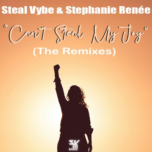 Steal Vybe Stephanie Renee - Cant Steal My Joy The Remixes (2024)